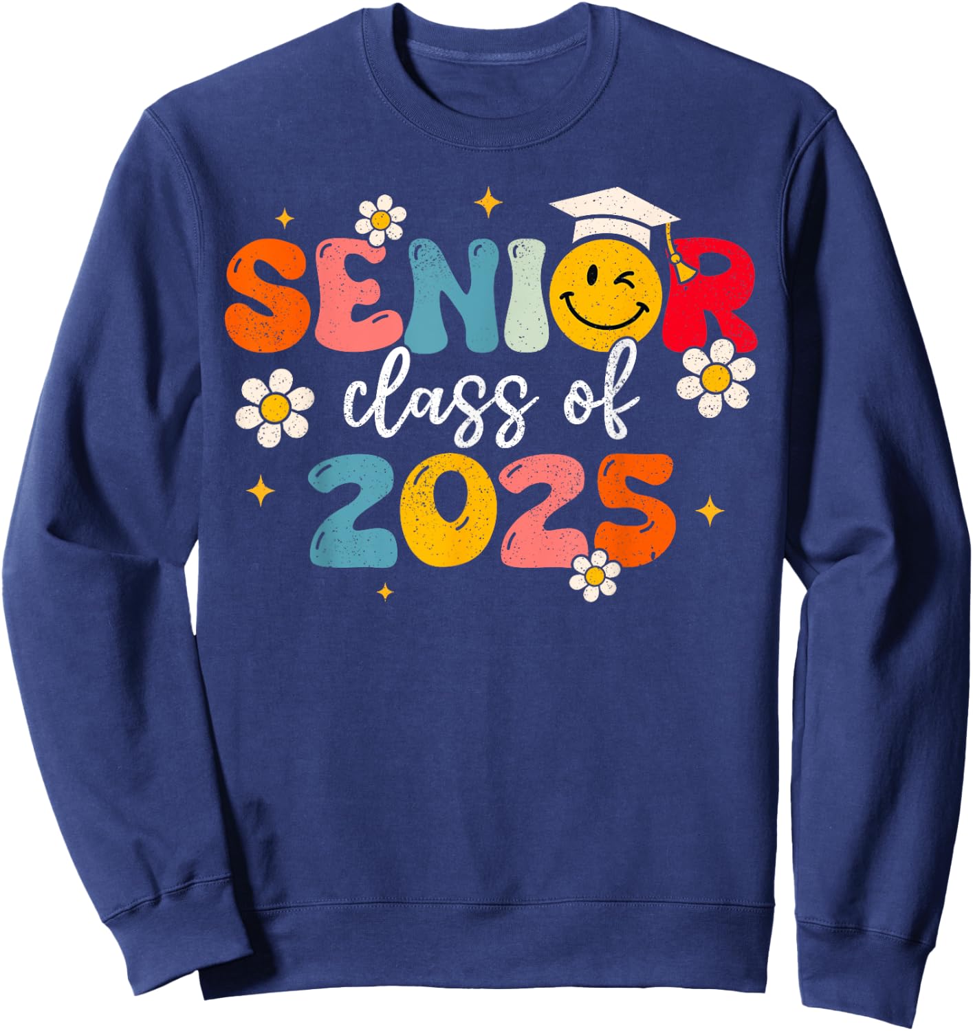 Class Of 2025 Senior 2025 Groovy Graduation 2025 Women Sweatshirt - Sweatshirt | Navy