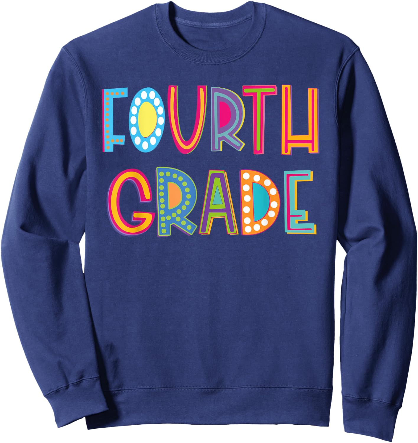 Cute Polka Dot Fourth Grade 4th Grade School Teacher Kids Sweatshirt - Sweatshirt | Navy