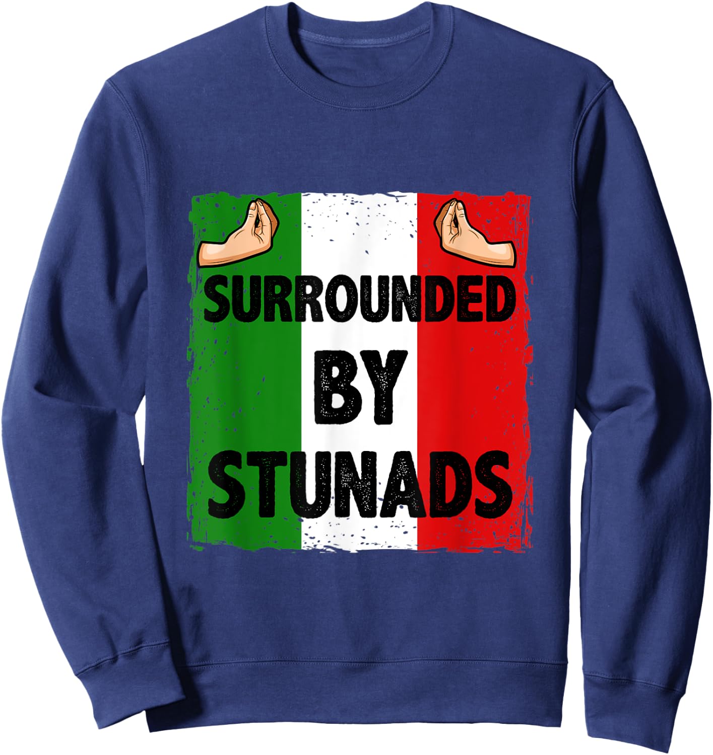 Surrounded by Stunads Sweatshirt - Sweatshirt | Navy