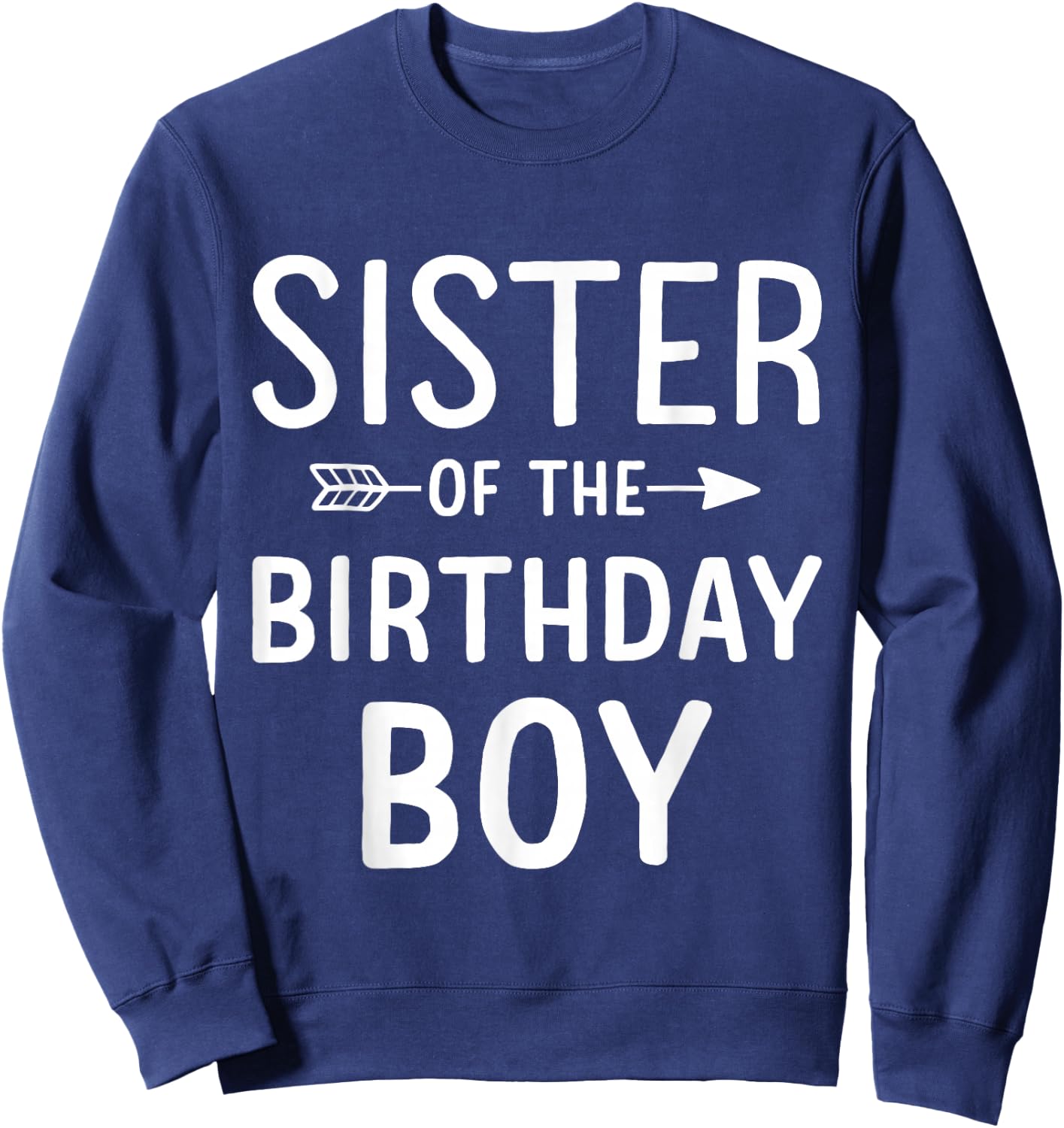 Sister of the birthday boy for matching family party Sweatshirt - Sweatshirt | Navy