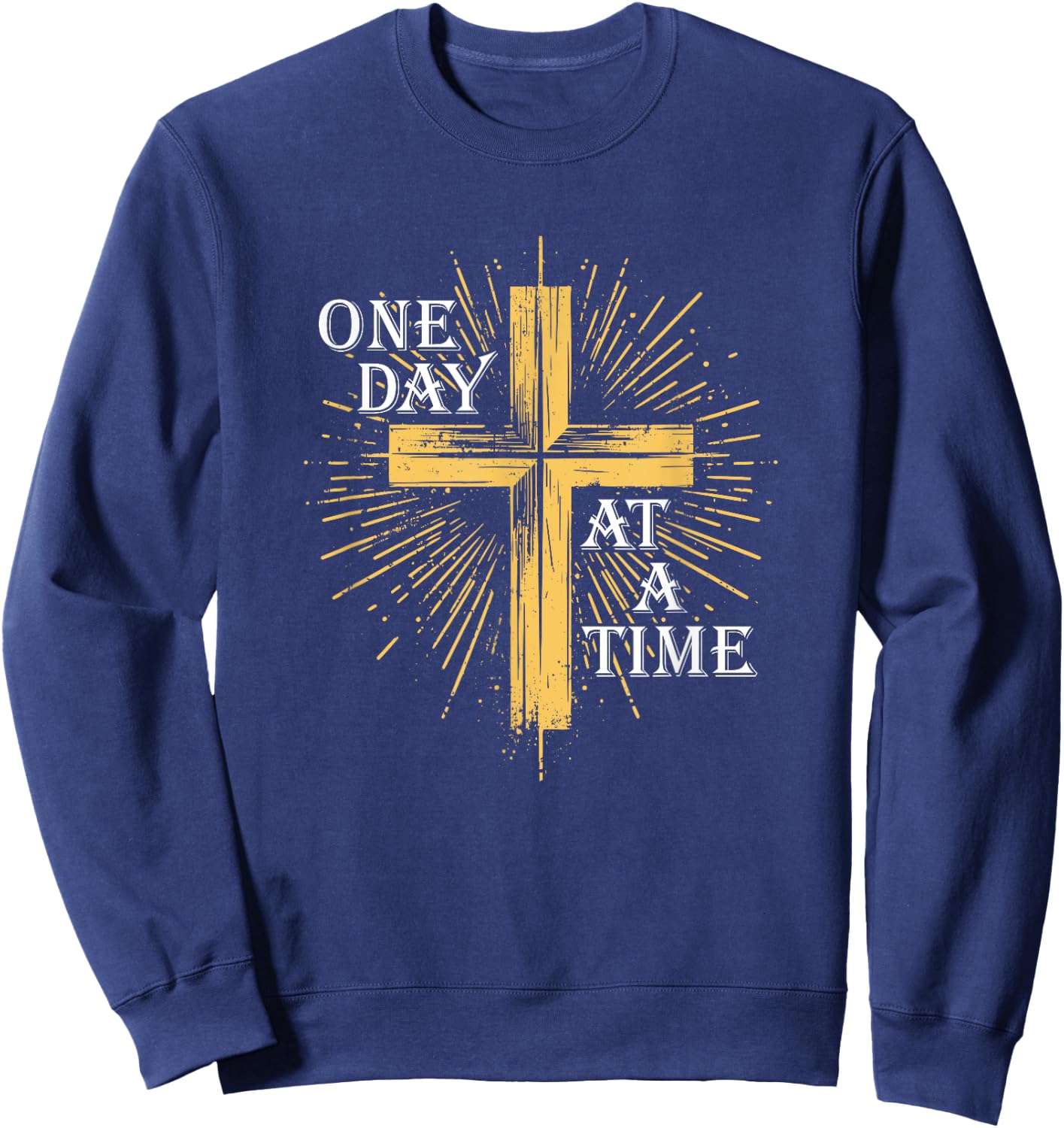 One Day At A Time Christian Cross AA NA Clean Sober Recovery Sweatshirt - Sweatshirt | Navy
