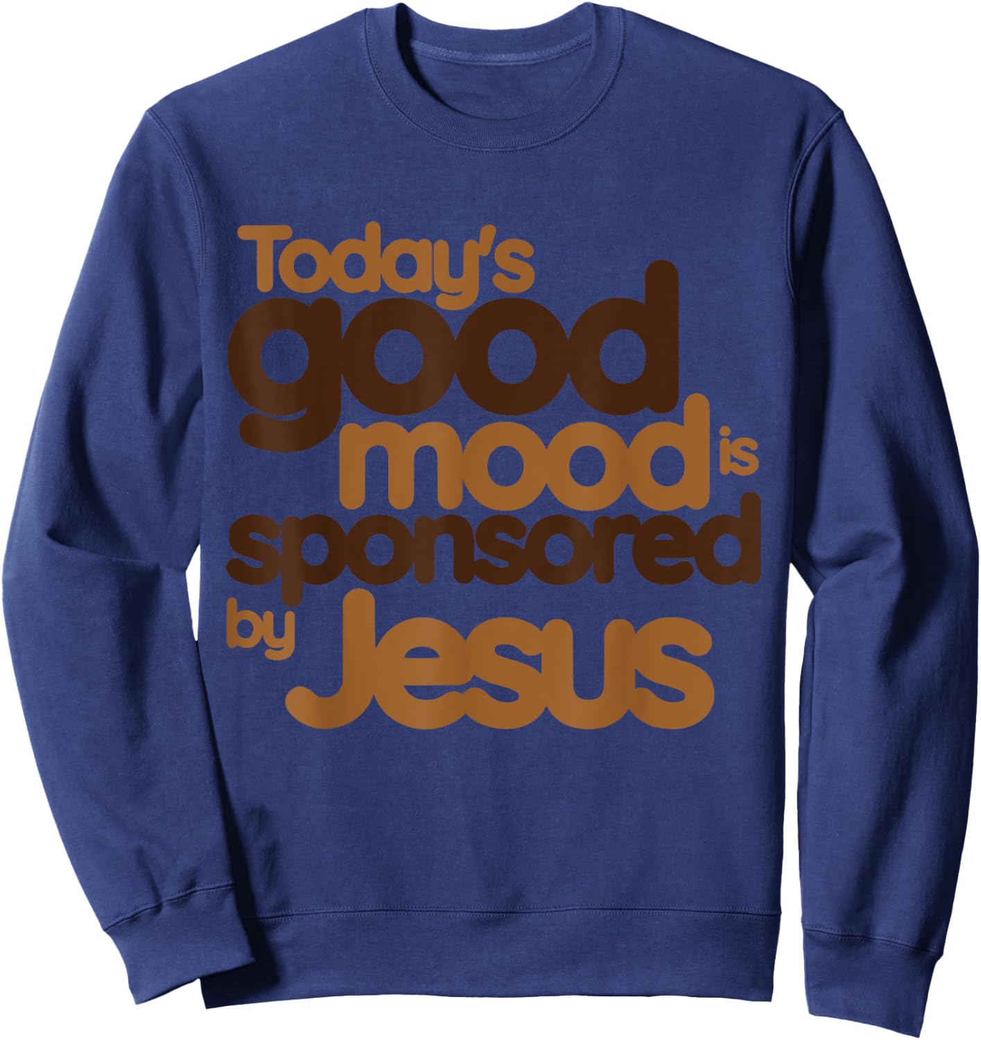 today's good mood Sponsored by Jesus Sweatshirt - Sweatshirt | Navy