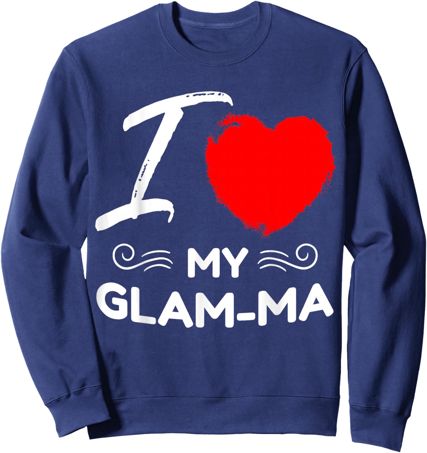 I Love My Glam-ma Cute Mother Grandma Matching Family Party Sweatshirt - Sweatshirt | Navy