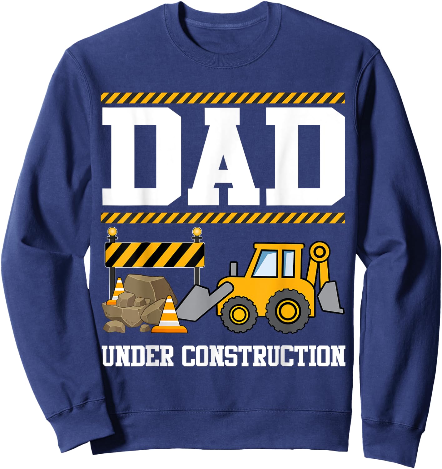 Dad Under Construction Kids Truck Excavator Matching Family Sweatshirt - Sweatshirt | Navy