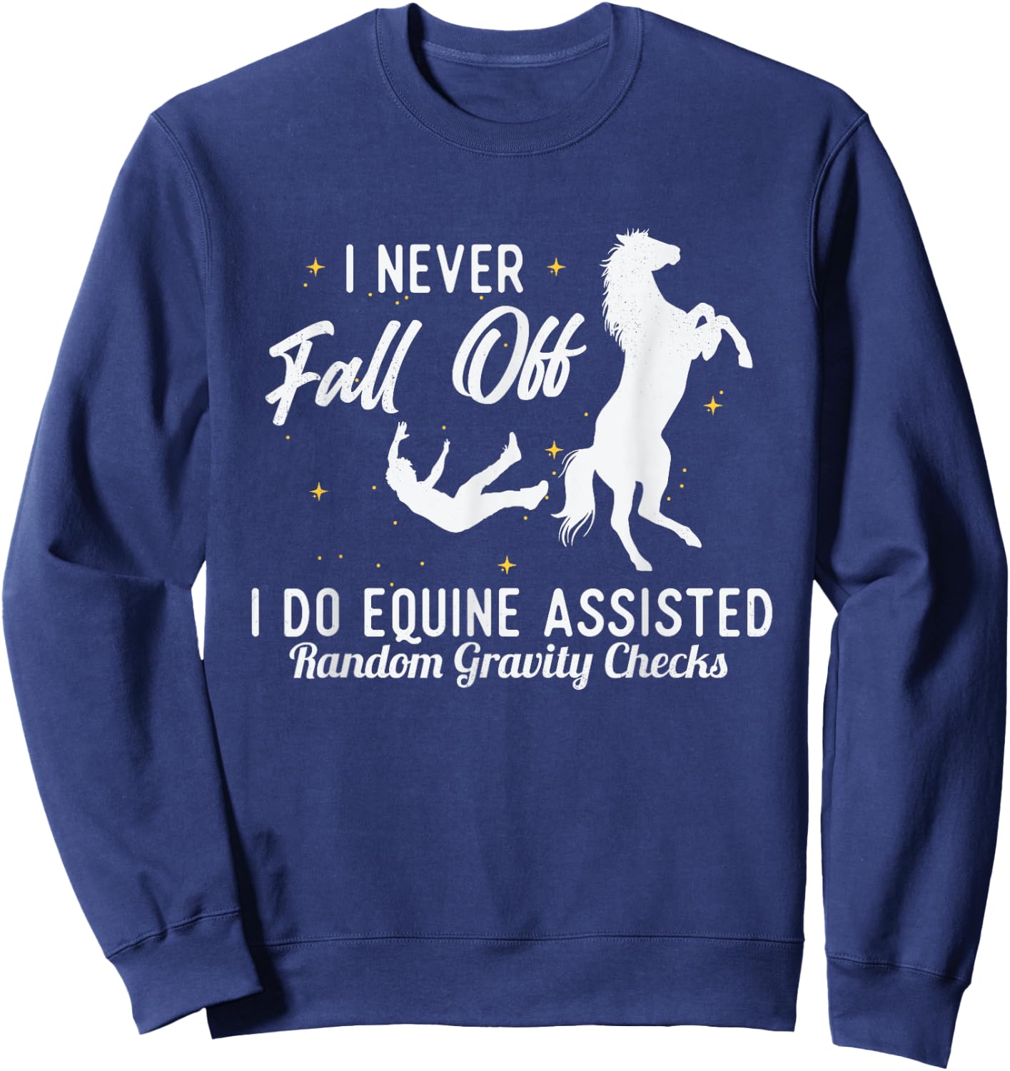 Equine Assisted Gravity Checks - Equestrian Horse Rider Sweatshirt - Sweatshirt | Navy