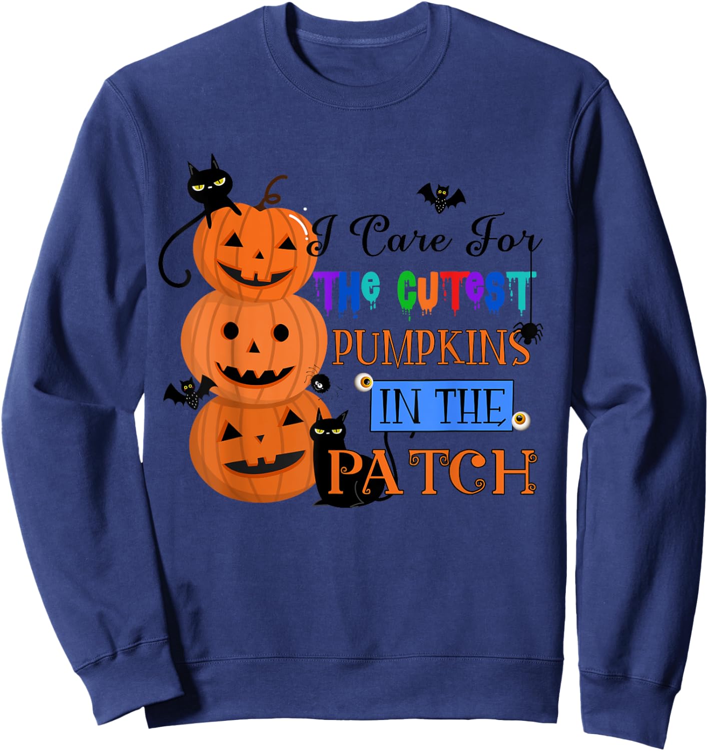 I Care For The Cutest Pumpkins Funny School Nurse Halloween Sweatshirt - Sweatshirt | Navy