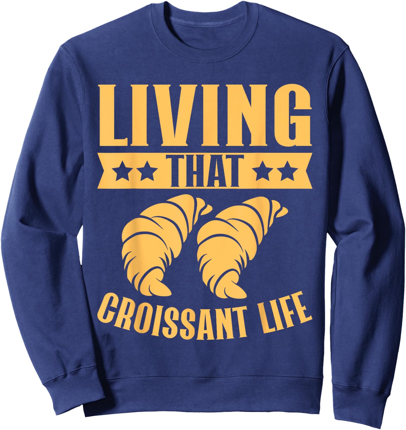 Living That Croissant Life Croissant Sweatshirt - Sweatshirt | Navy