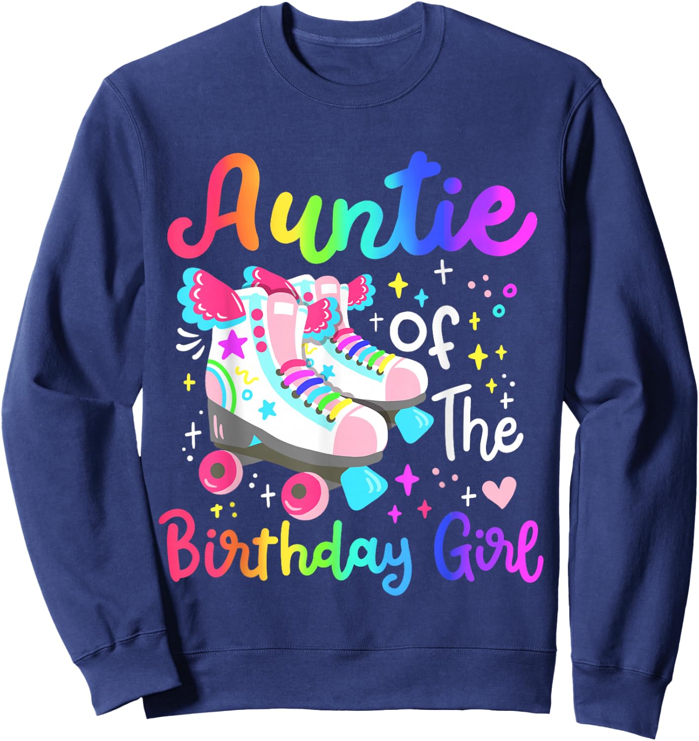 Auntie of the Birthday Girl Skater Roller Skate Family Party Sweatshirt - Sweatshirt | Navy