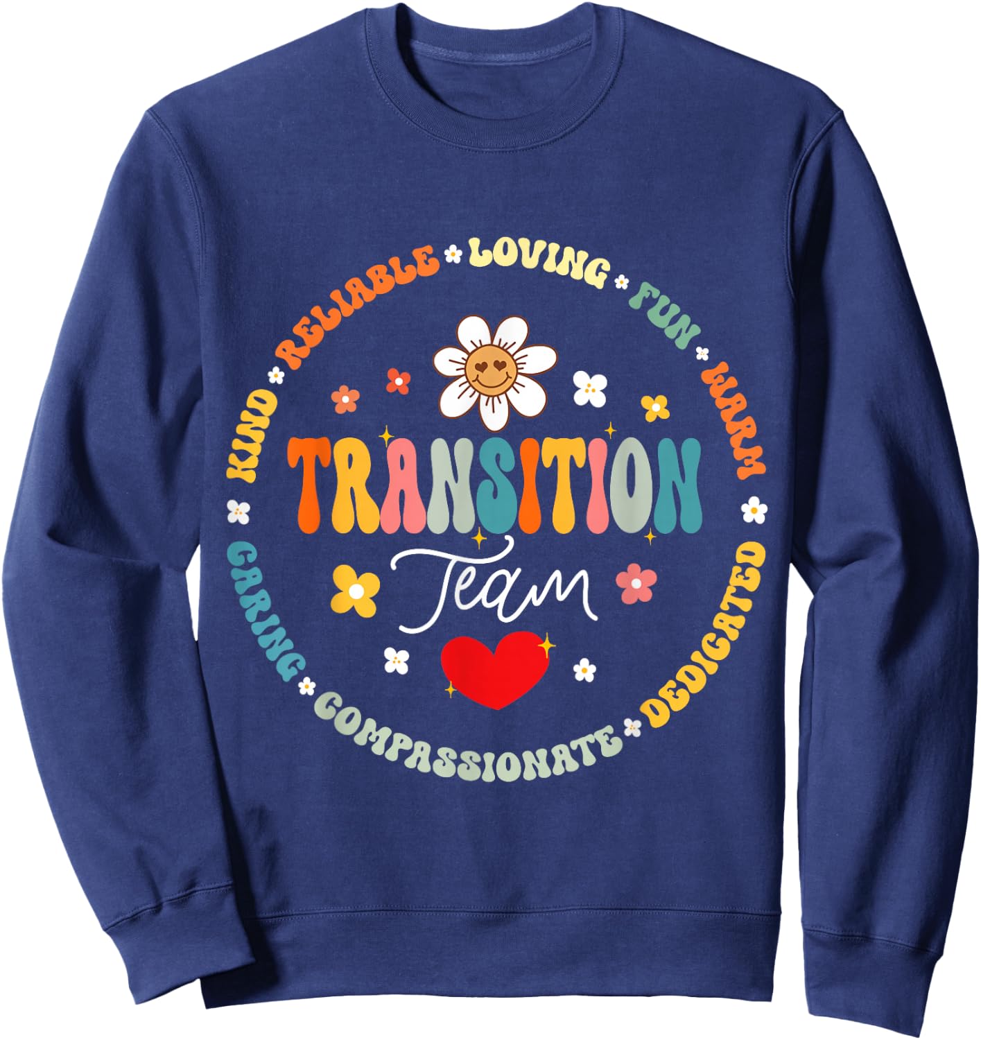 Transition Team Squad Teacher Appreciation Back to School Sweatshirt - Sweatshirt | Navy