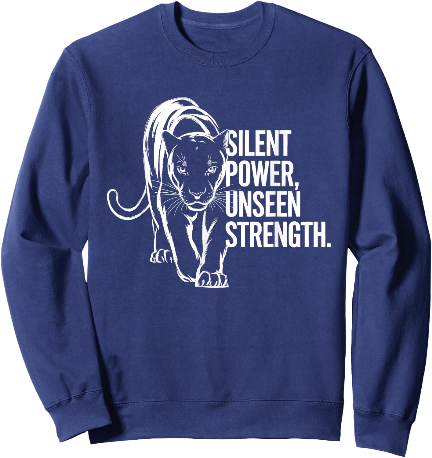 Silent Power Unseen Strength - Panther Design Sweatshirt - Sweatshirt | Navy