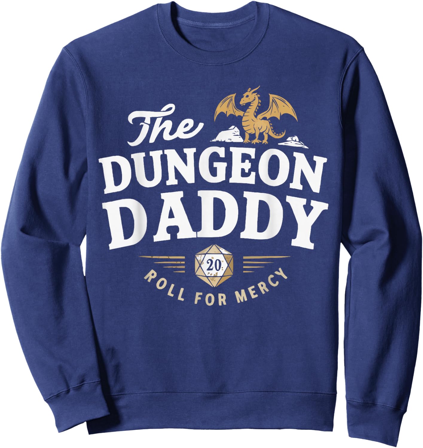 Nerdy Dad Gaming Tabletop Games Role Playing Game Funny RPG Sweatshirt - Sweatshirt | Navy