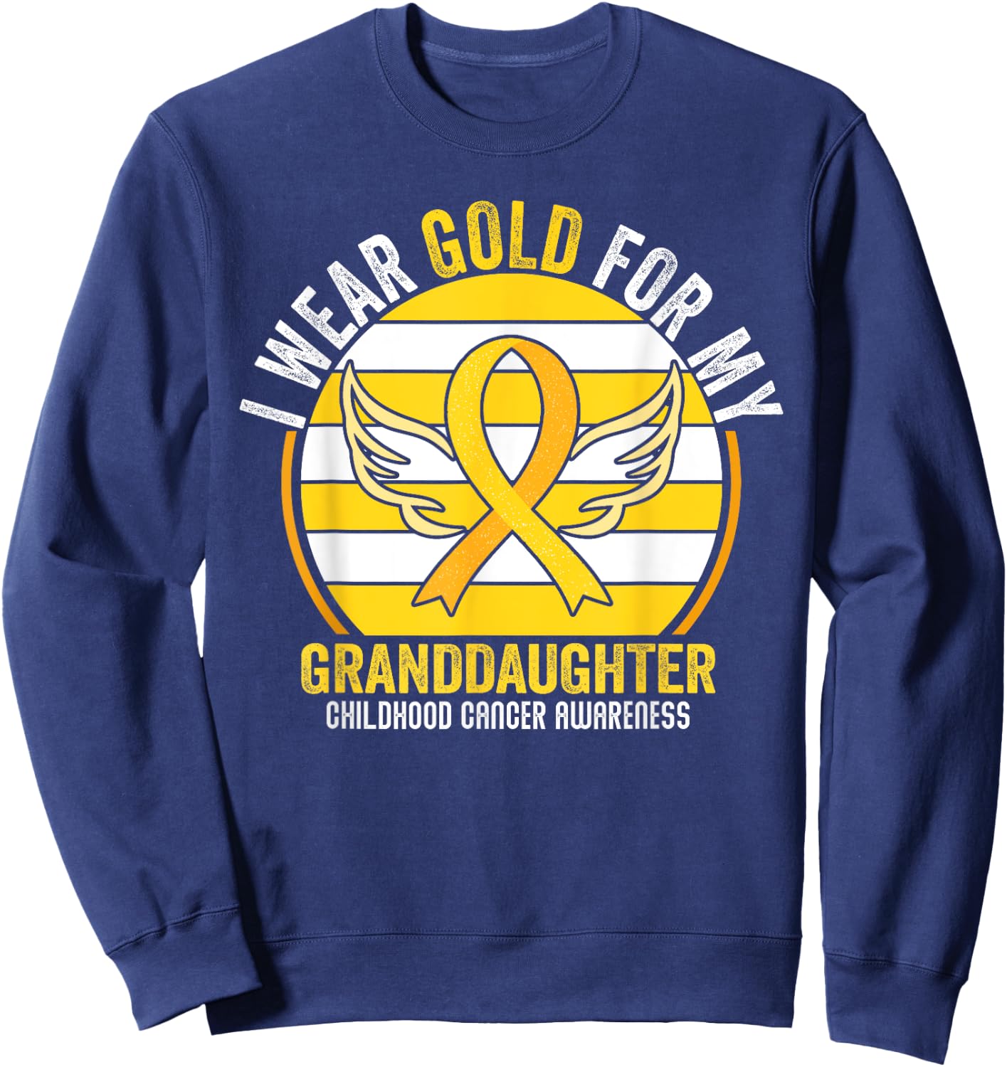 I Wear Gold For My GrandDaughter Childhood Cancer Vintage Sweatshirt - Sweatshirt | Navy