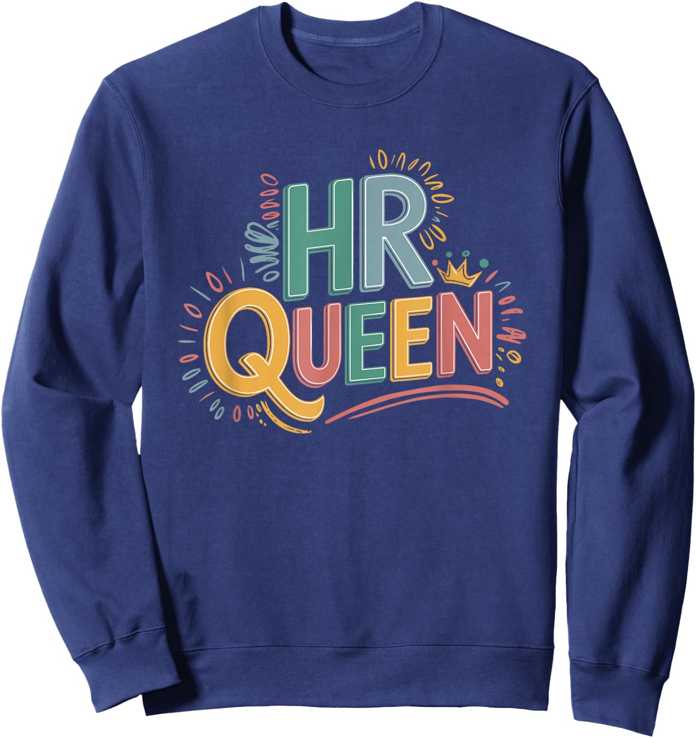 HR Queen HR Lady for Human Resources Team Sweatshirt - Sweatshirt | Navy
