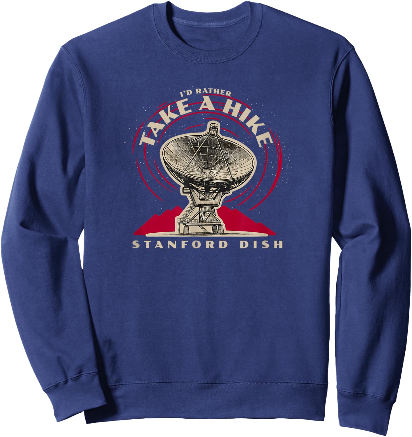 I'd Rather Take A Hike Stanford Dish Trail Sweatshirt - Sweatshirt | Navy