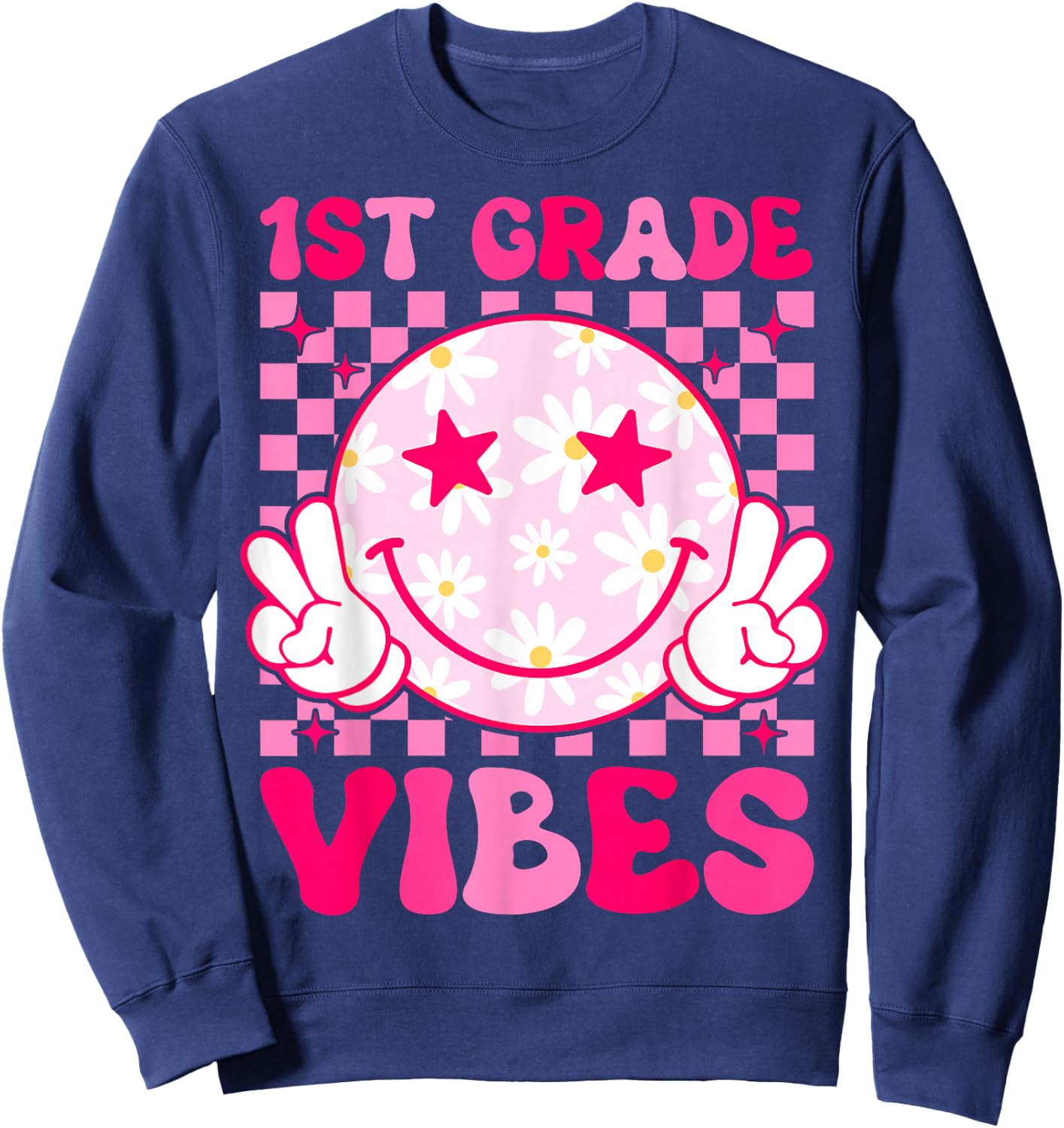 1st Grade Vibes Groovy First Day of School First grade Sweatshirt - Sweatshirt | Navy