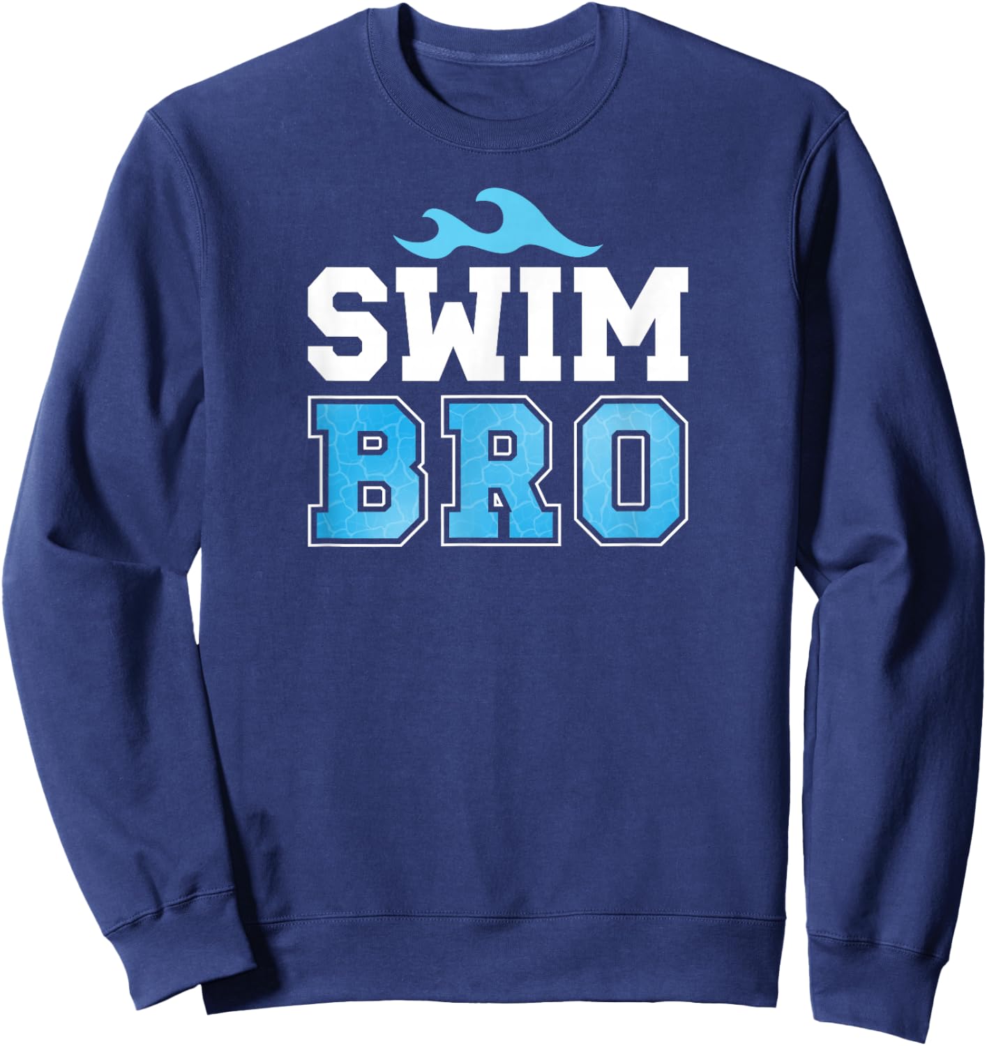 Swim Bro Swimming Brother Swim Brother Of A Swimmer Brother Sweatshirt - Sweatshirt | Navy