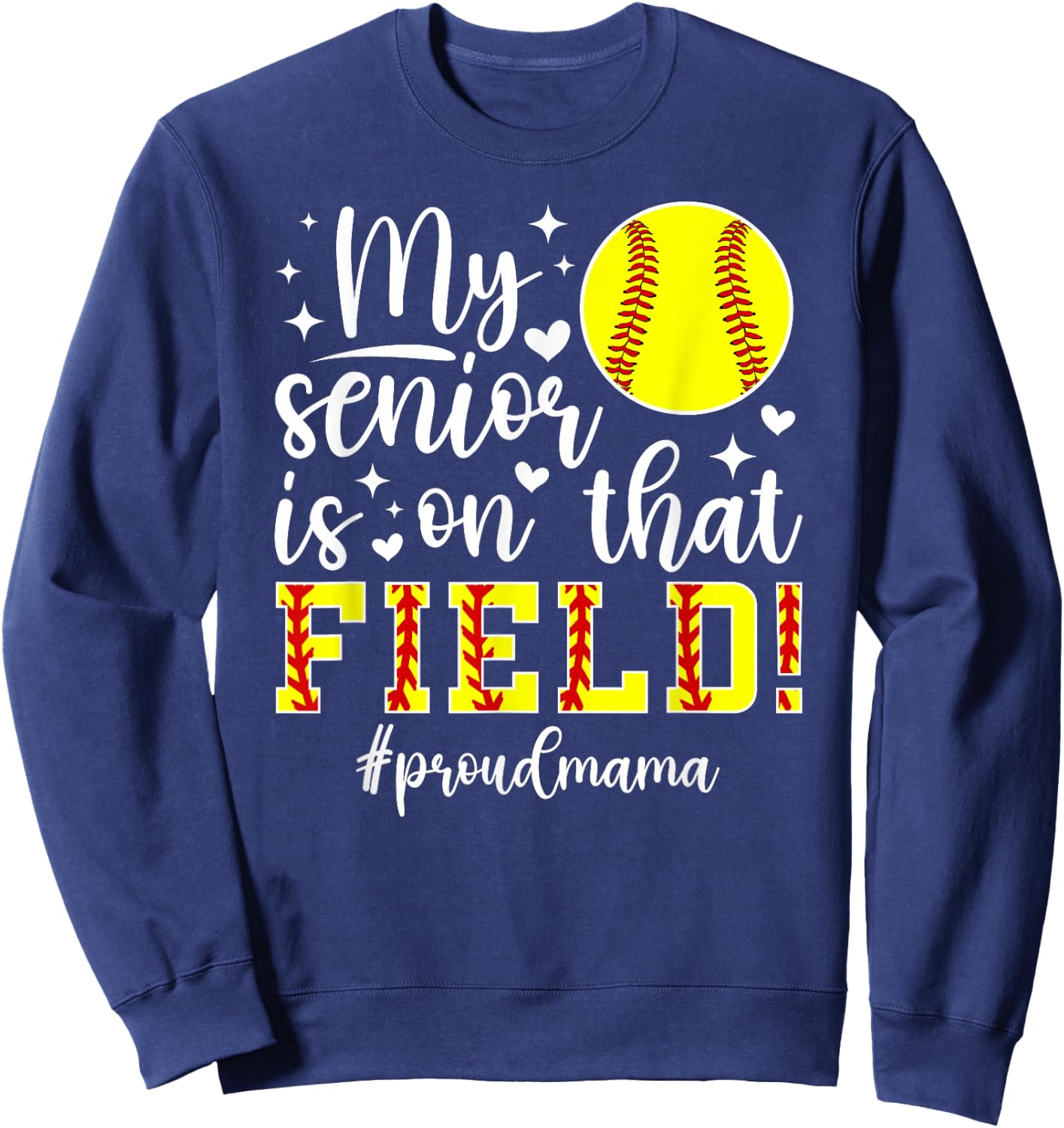 Proud Softball Senior Mama Softball Senior Mom 2026 Sweatshirt - Sweatshirt | Navy