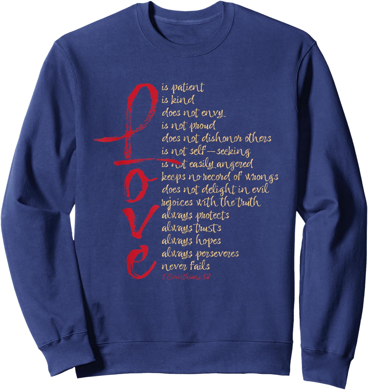 1 Corinthians 13 Bible Verse Love is Patient Love is Kind Sweatshirt - Sweatshirt | Navy