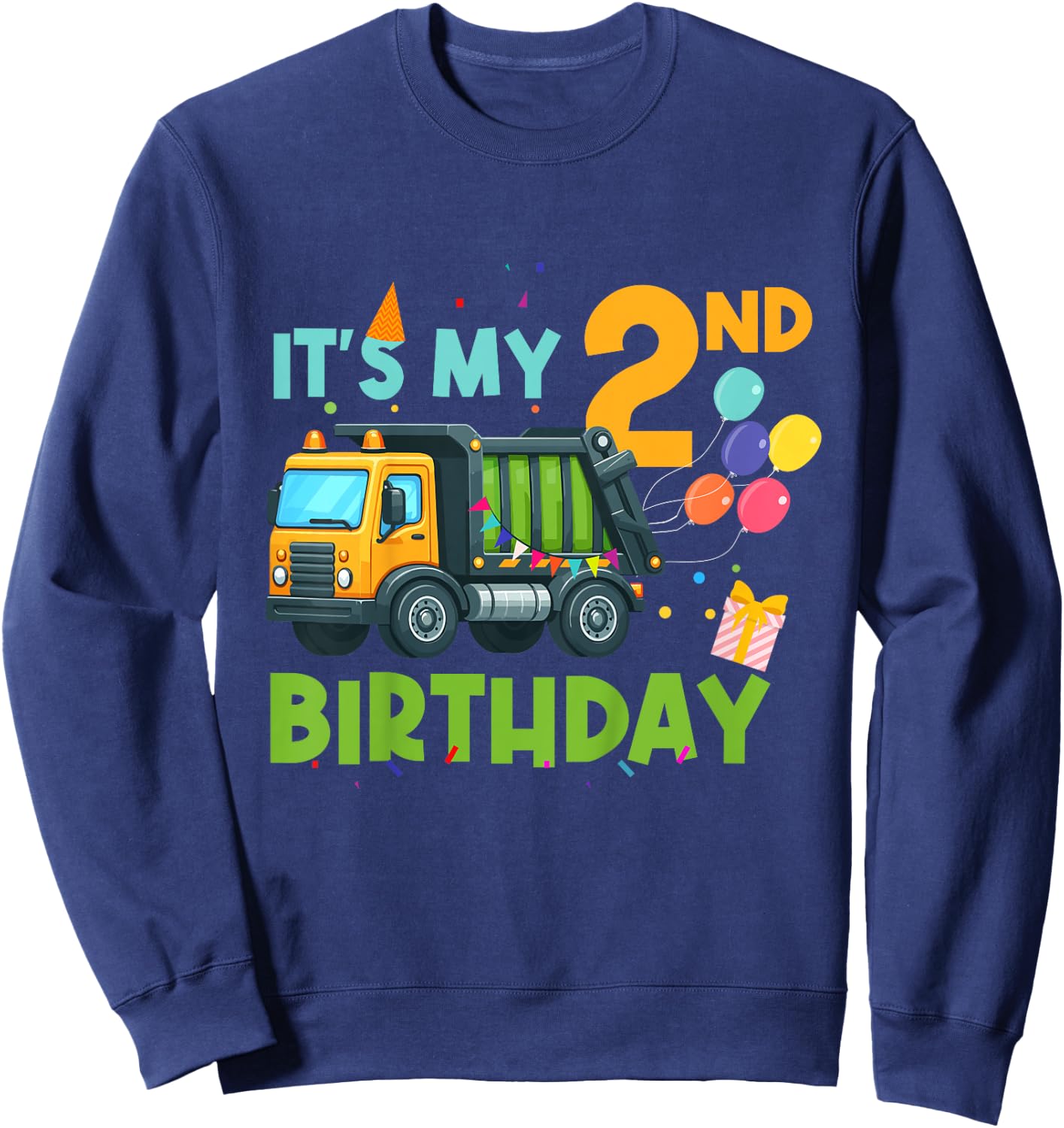 It's My Second Birthday 2 Year Old Garbage Truck Birthday Sweatshirt - Sweatshirt | Navy