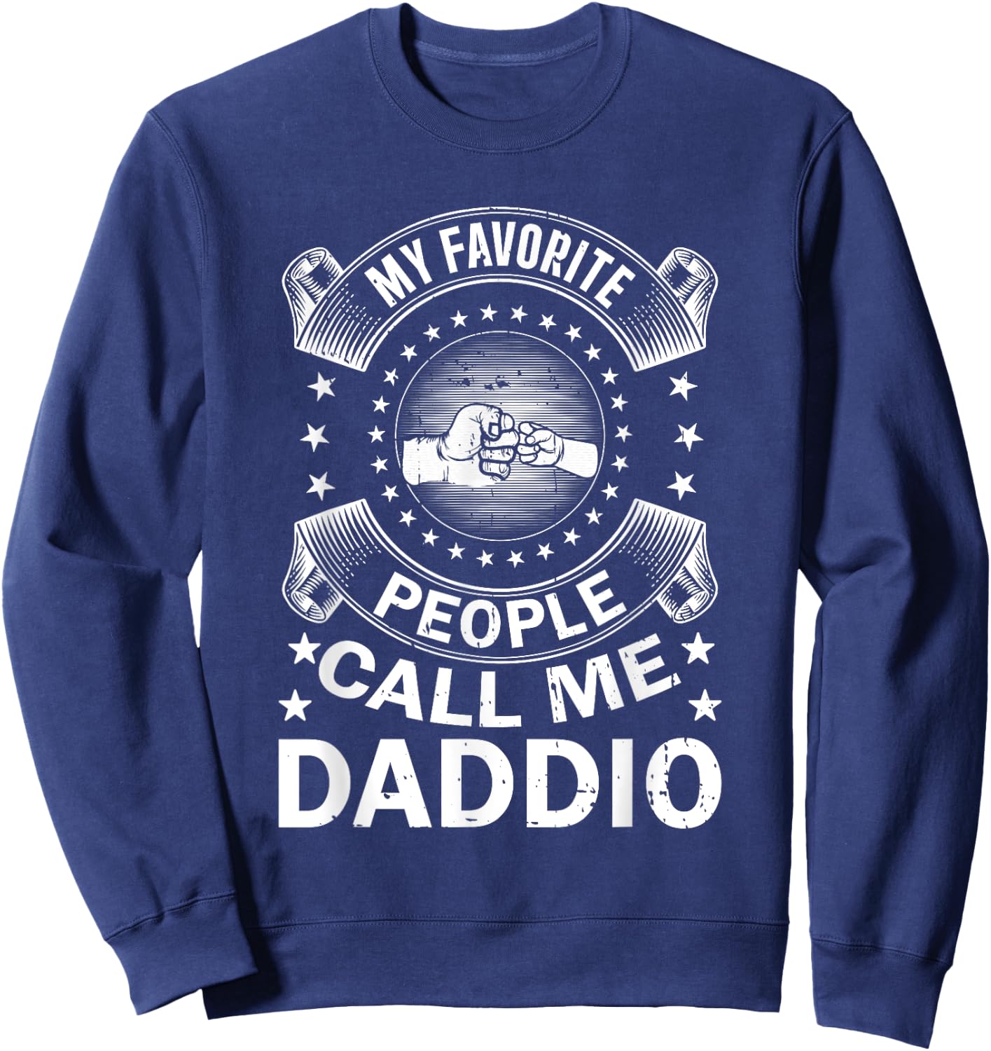 My Favorite People Call Me Daddio Vintage Men Father's Day Sweatshirt - Sweatshirt | Navy