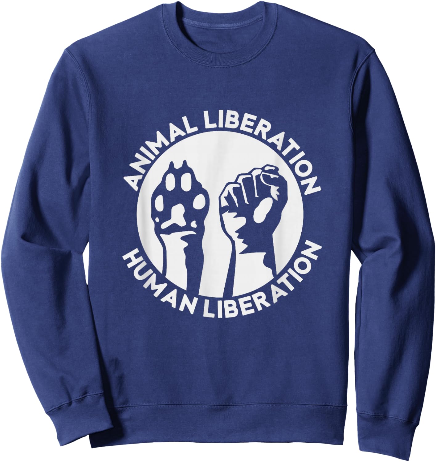 Animal Rights Liberation Vegan Vegetarian Dog Paw Men Women Sweatshirt - Sweatshirt | Navy