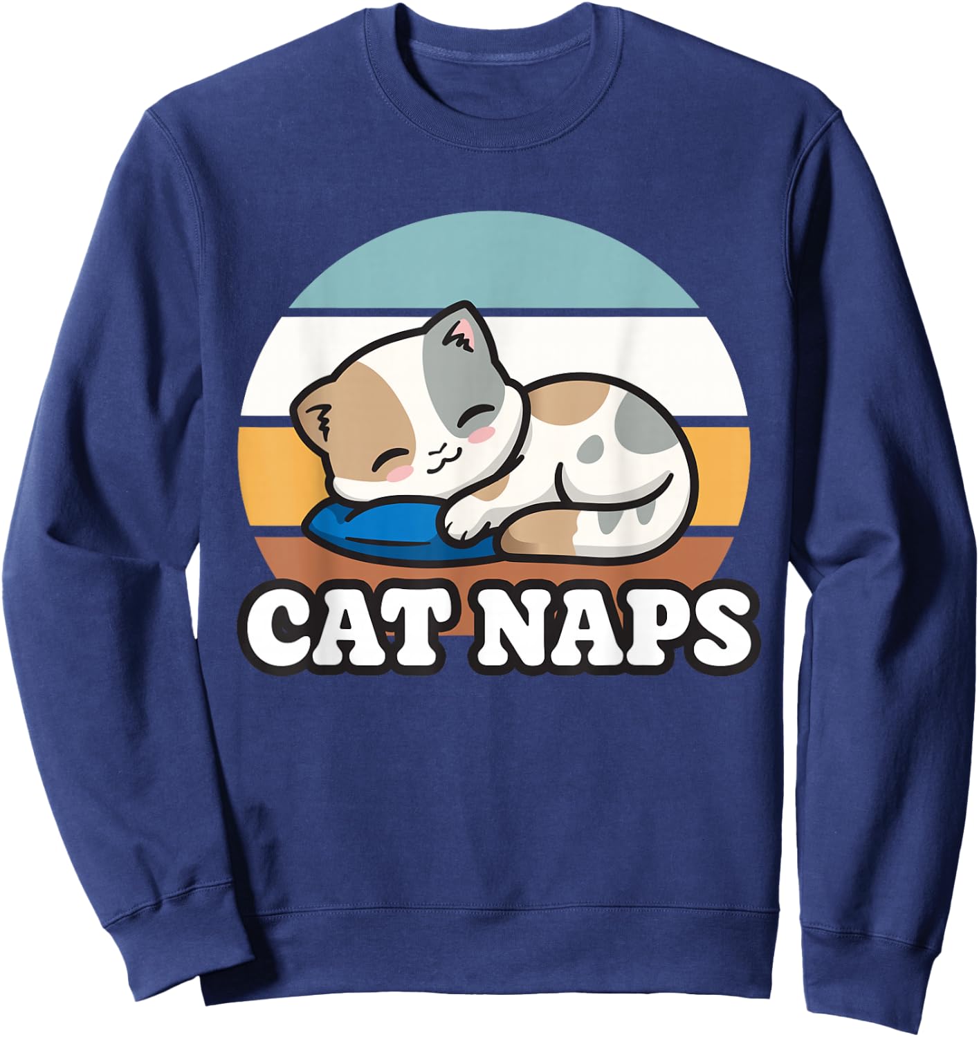 Kitty Lover Gift, Nap Sleepy, Cute Kawaii Cat Naps Sweatshirt - Sweatshirt | Navy