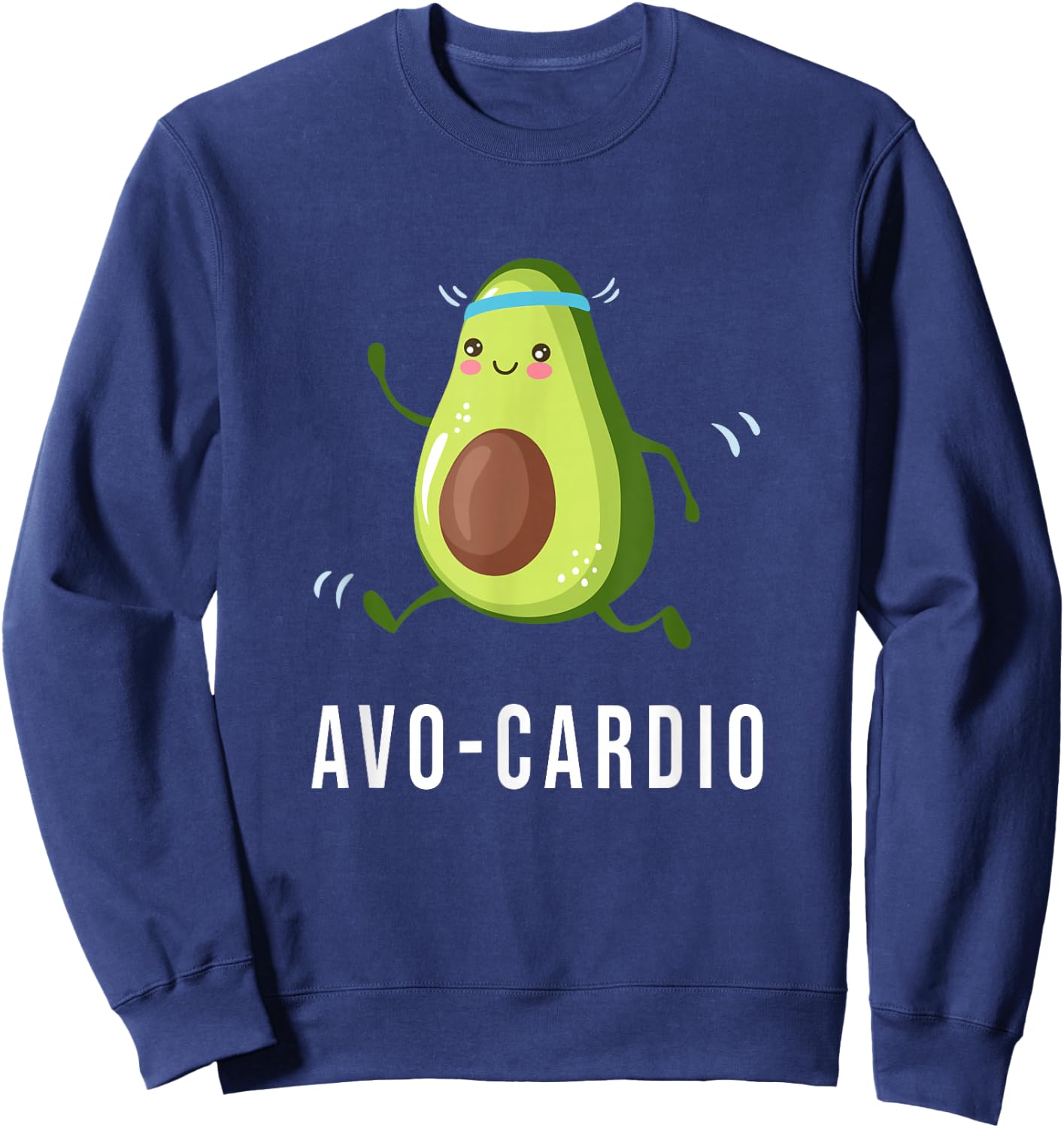 Avo Cardio Avocado Workout Running Vegan Veggie Funny Pun Sweatshirt - Sweatshirt | Navy