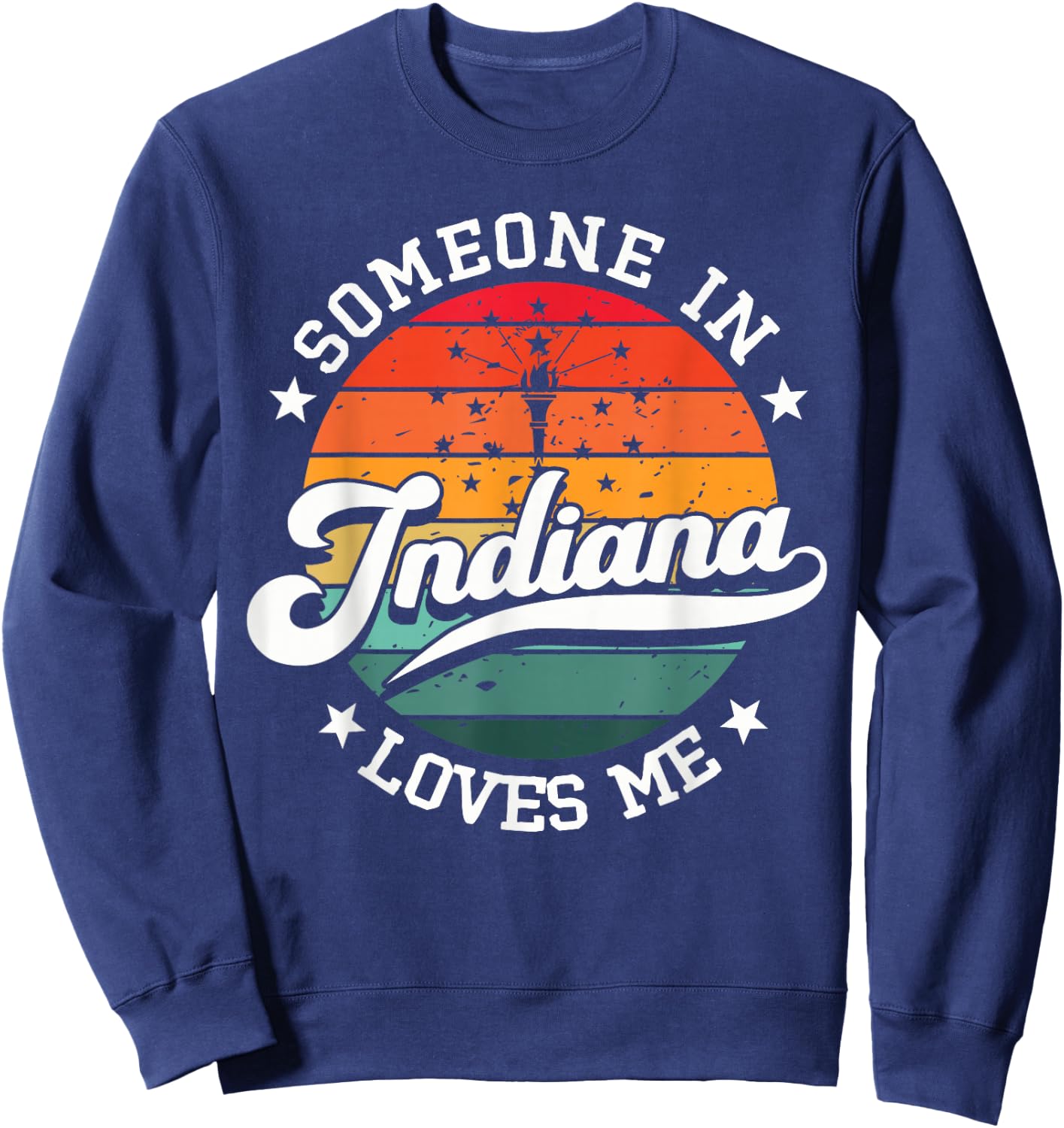Someone In Indiana Loves Me Sweatshirt - Sweatshirt | Navy