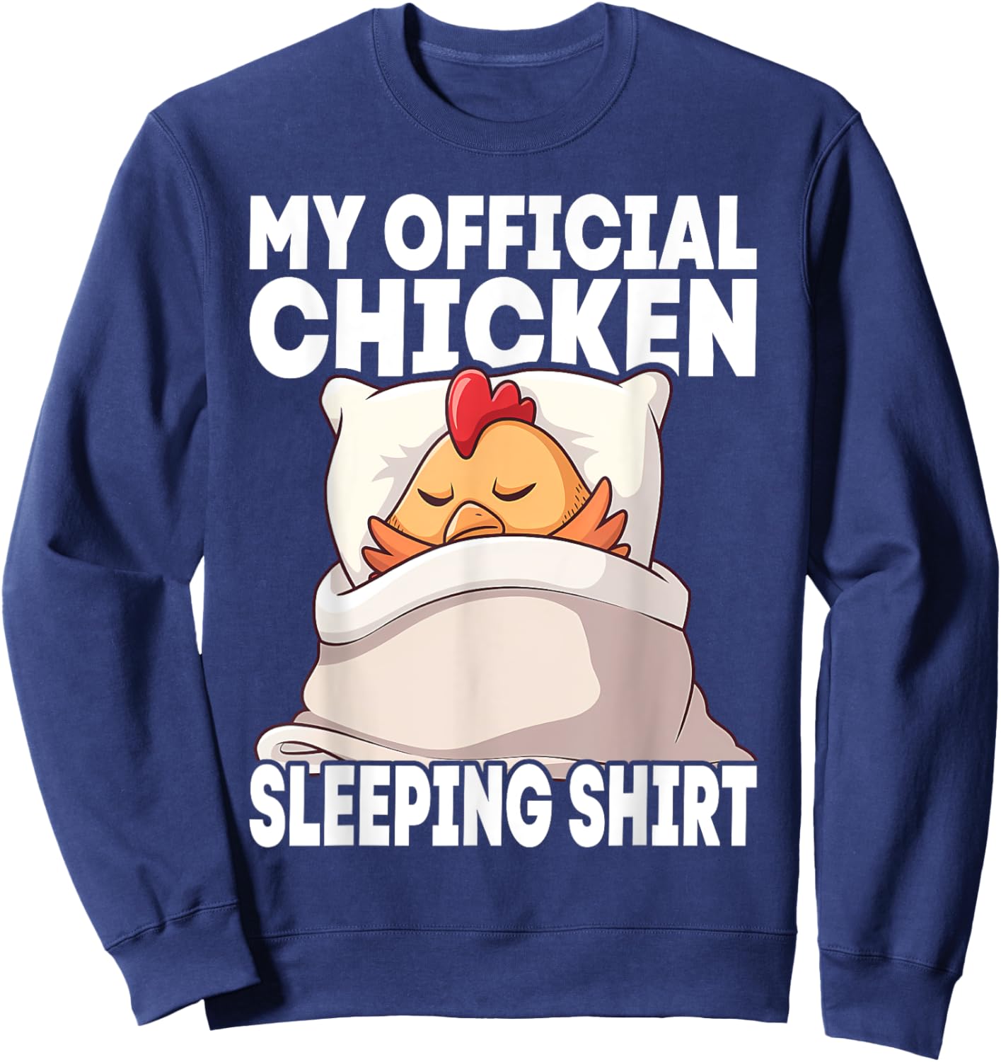 My Official Sleeping PJ Pajama Top Chicken Sweatshirt - Sweatshirt | Navy