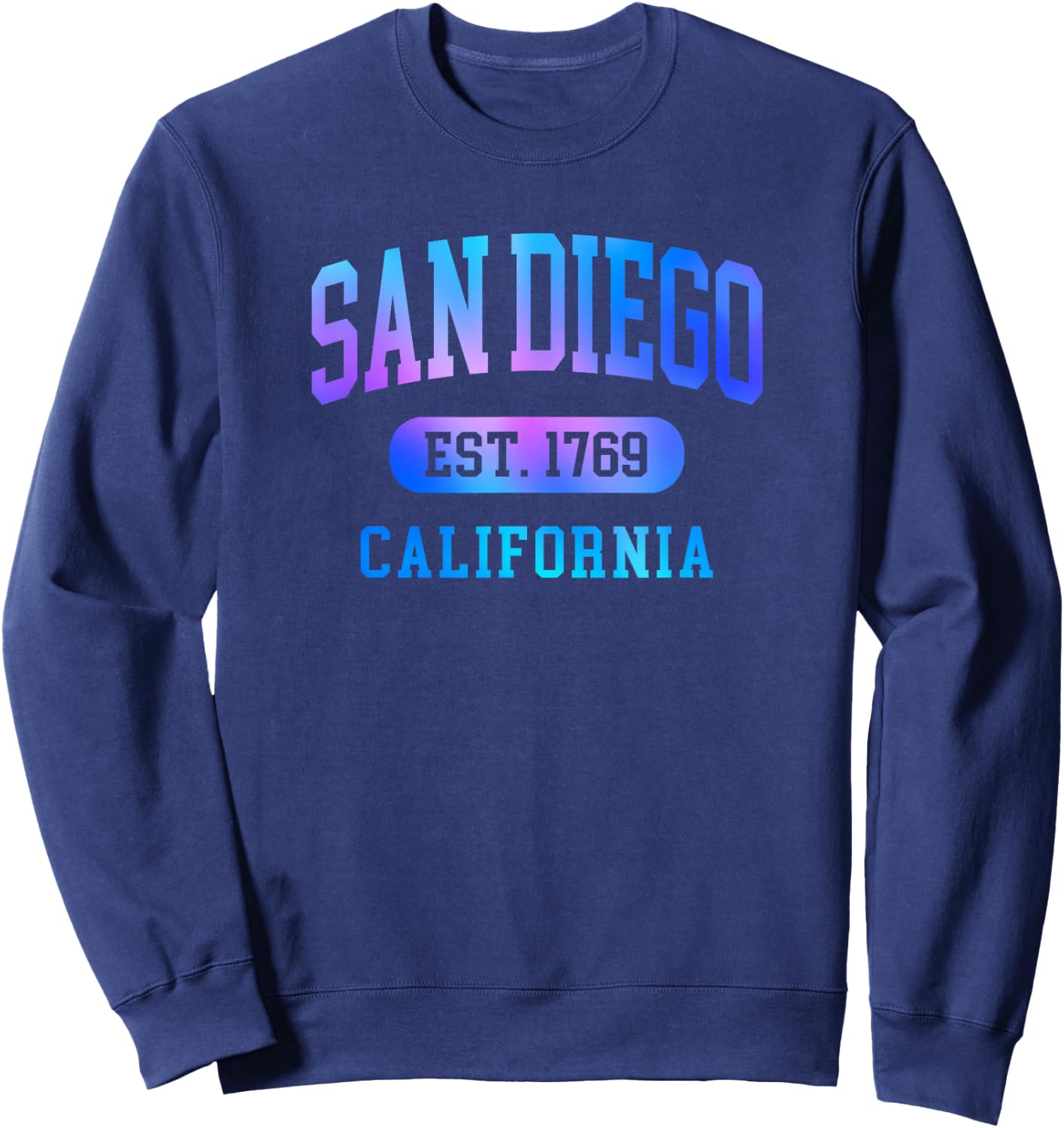 San Diego California 1769 Arched Text Colorful Boys Girls Sweatshirt - Sweatshirt | Navy