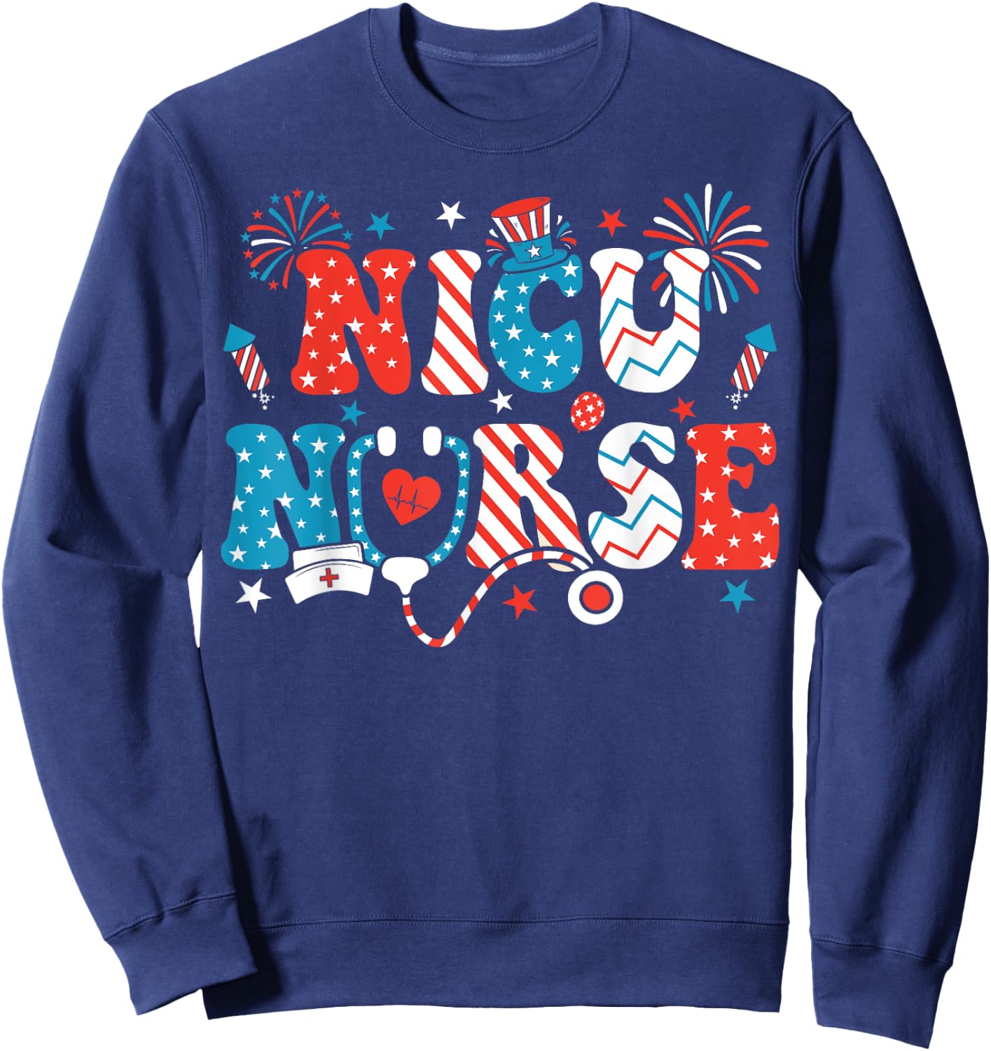 NICU Nurse 4th Of July American Flag Patriotic Nicu Nurse Sweatshirt - Sweatshirt | Navy