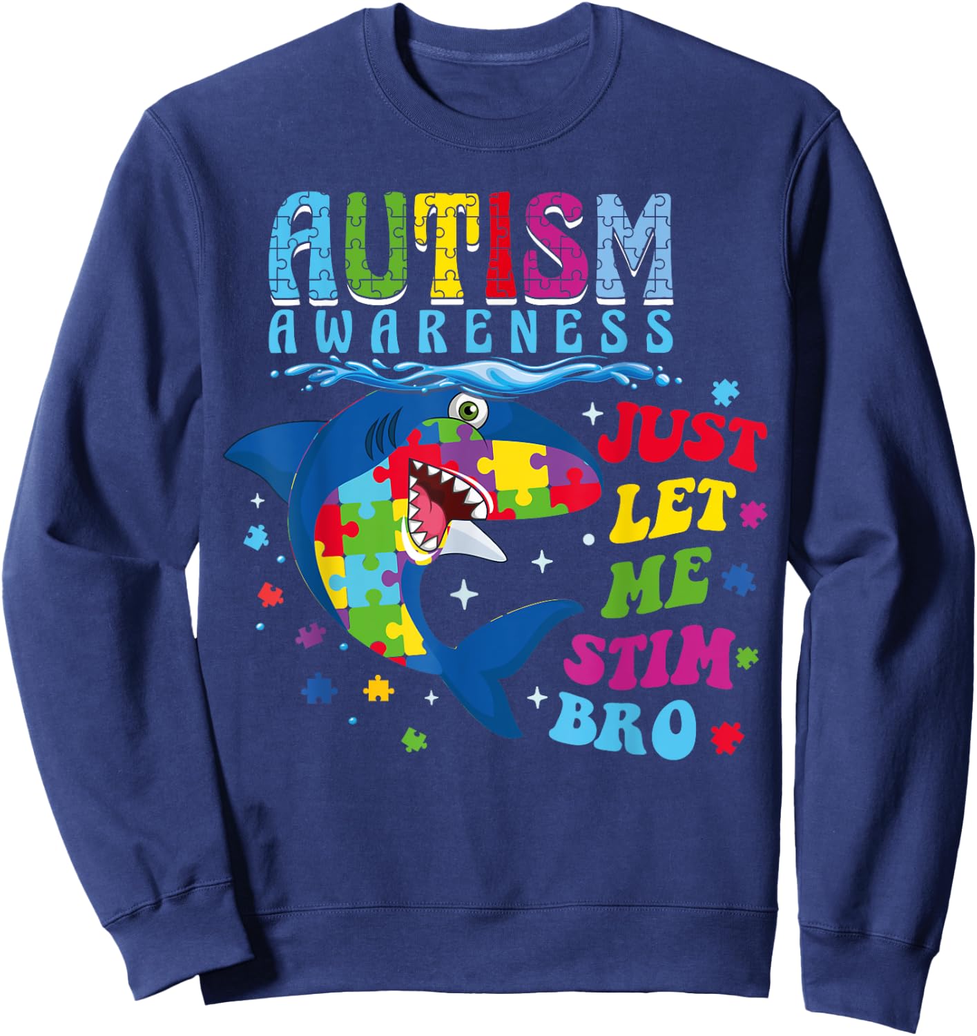 Just Let Me Stim Bro Retro Autism Awareness Day Shark Puzzle Sweatshirt - Sweatshirt | Navy