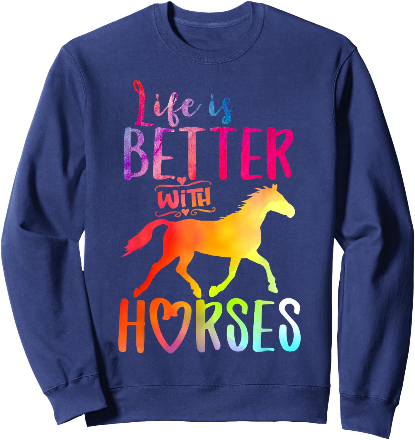 Life is Better With Horses Riding Cute Horse Girls Women Sweatshirt - Sweatshirt | Navy