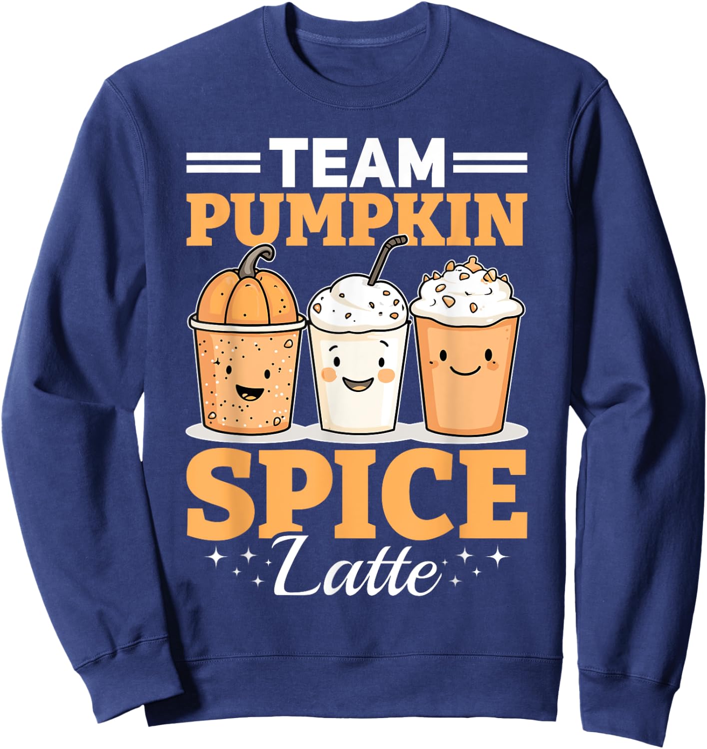 Pumpkin Spice Latte Fall Season Team Pumpkin Spice Latte Sweatshirt - Sweatshirt | Navy