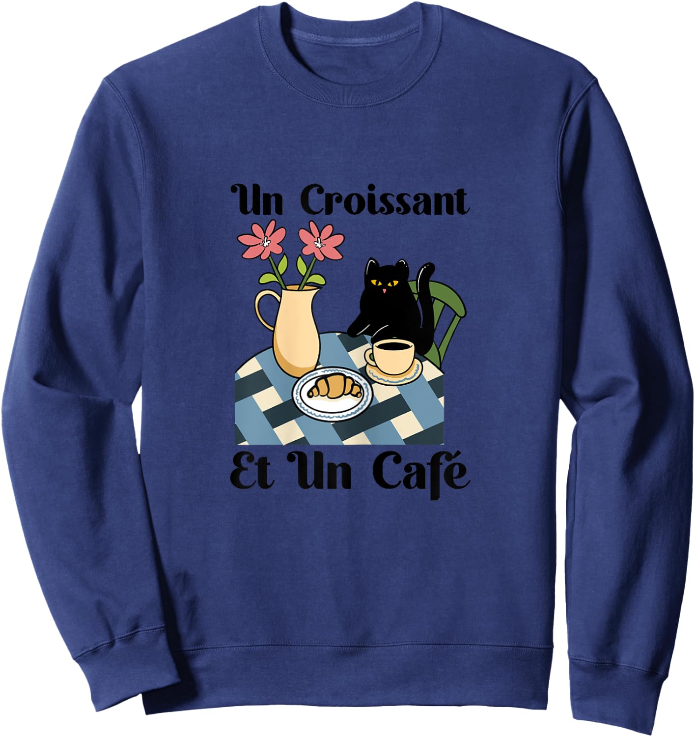 Cat Enjoys Coffee & Croissant, French Breakfast Brunch Cafe Women Sweatshirt - Sweatshirt | Navy