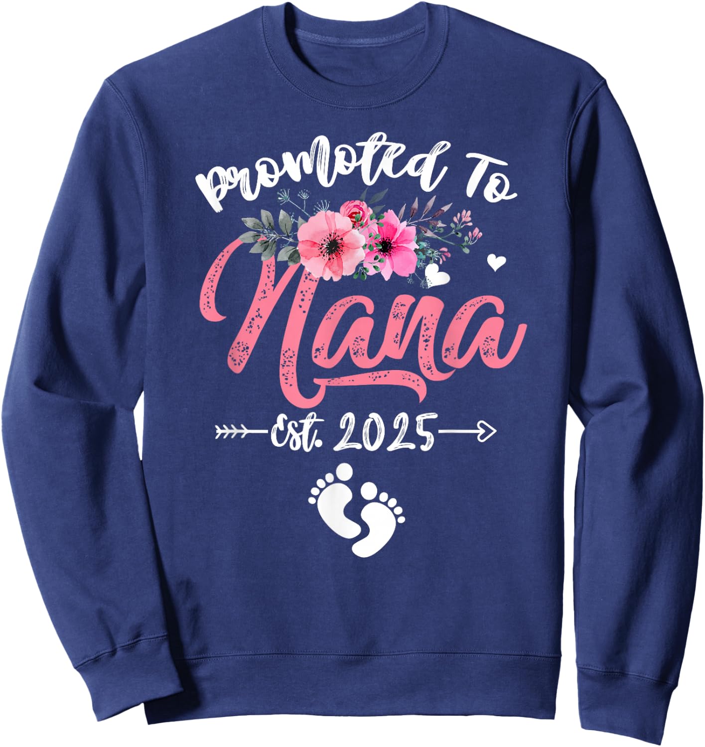 Promoted to Nana 2025 Mothers Day First Time Mom Pregnancy Sweatshirt - Sweatshirt | Navy