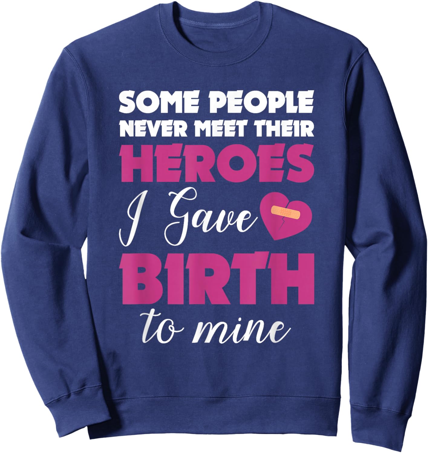 Congenital Heart Defect Shirt CHD Awareness Some People Sweatshirt - Sweatshirt | Navy