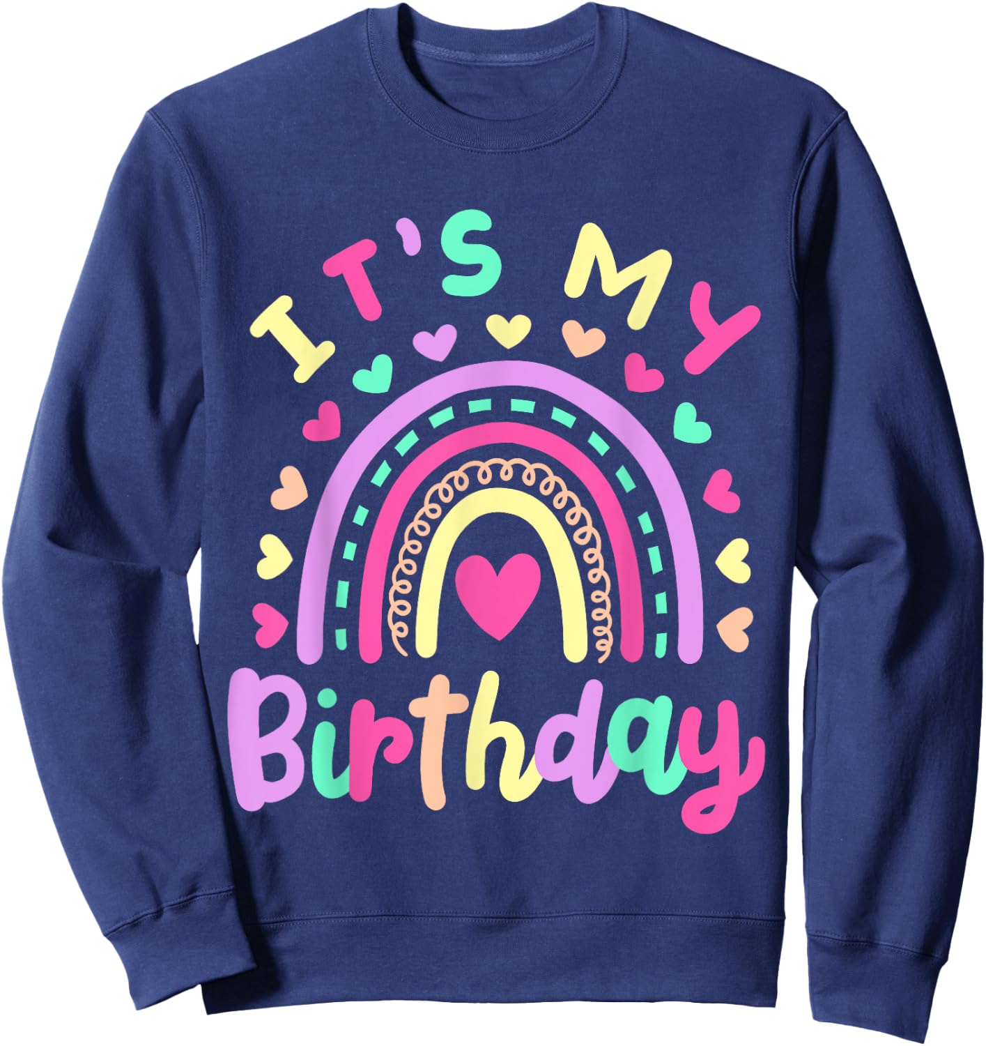 It's My Birthday Rainbow Boho Hippie Retro Groovy Girls Kids Sweatshirt - Sweatshirt | Navy
