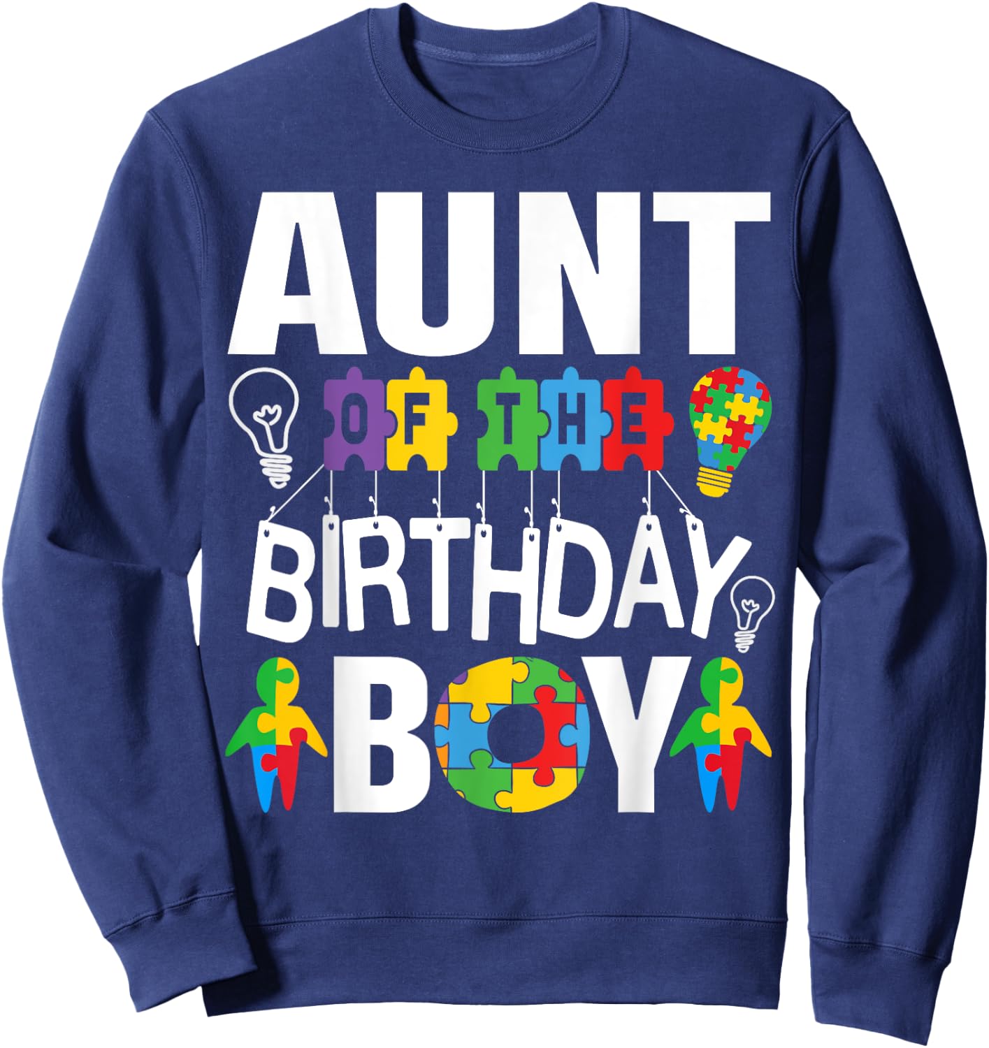 Aunt Of The Birthday Boy Autism Sweatshirt - Sweatshirt | Navy