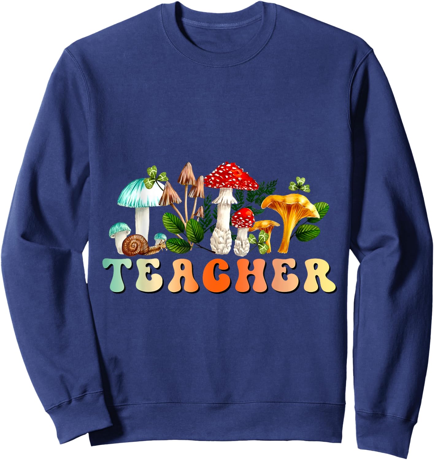 Teacher Mushroom Back To School Appreciation for Teacher Sweatshirt - Sweatshirt | Navy