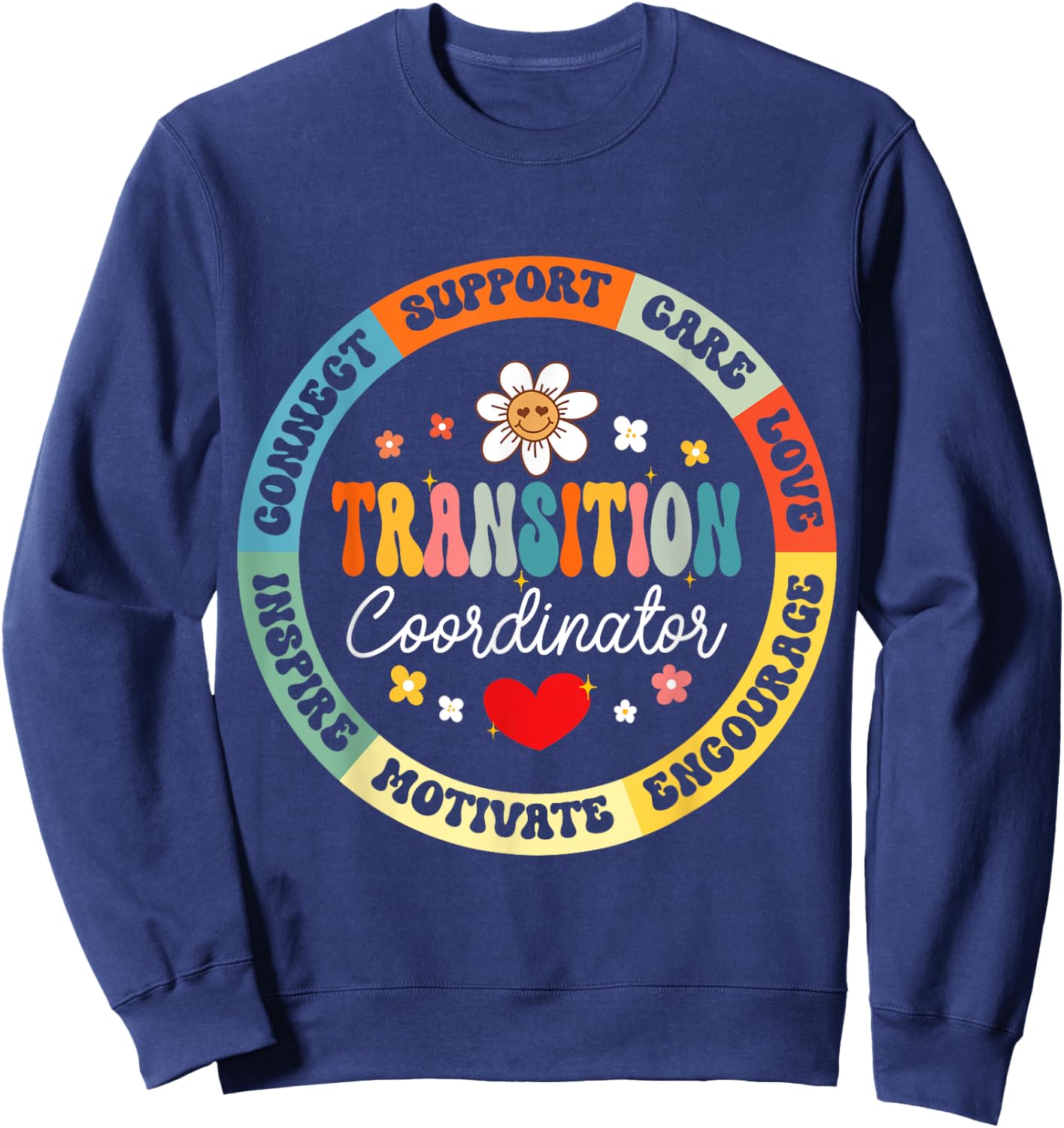 Transition Coordinator Appreciation Week Back to School Sweatshirt - Sweatshirt | Navy