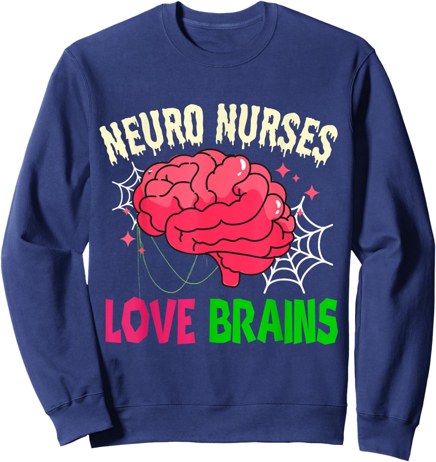 Halloween Neurology Neuro Nurse Love Brains RN Neuroscience Sweatshirt - Sweatshirt | Navy