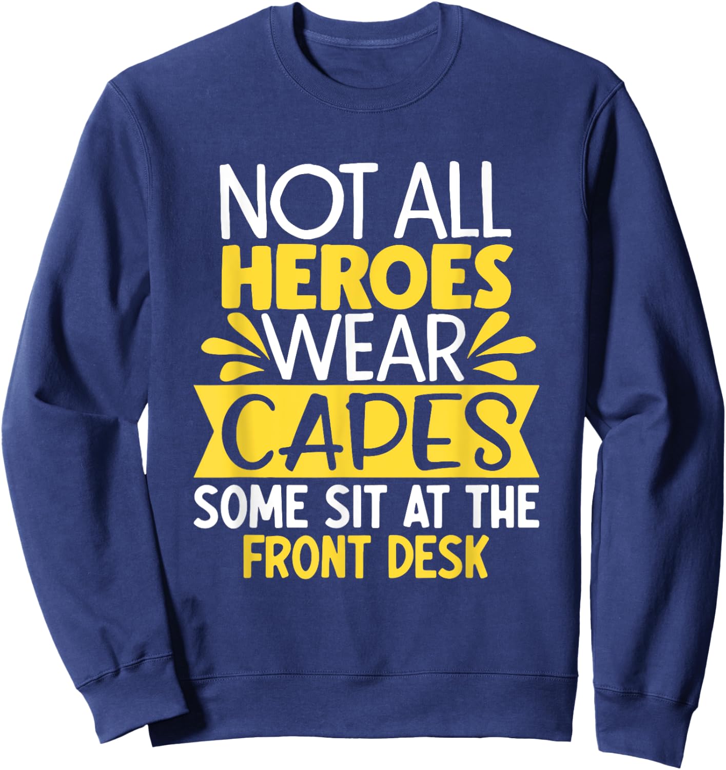 Front Office Desk Administrator Back To School Front Desk Sweatshirt - Sweatshirt | Navy