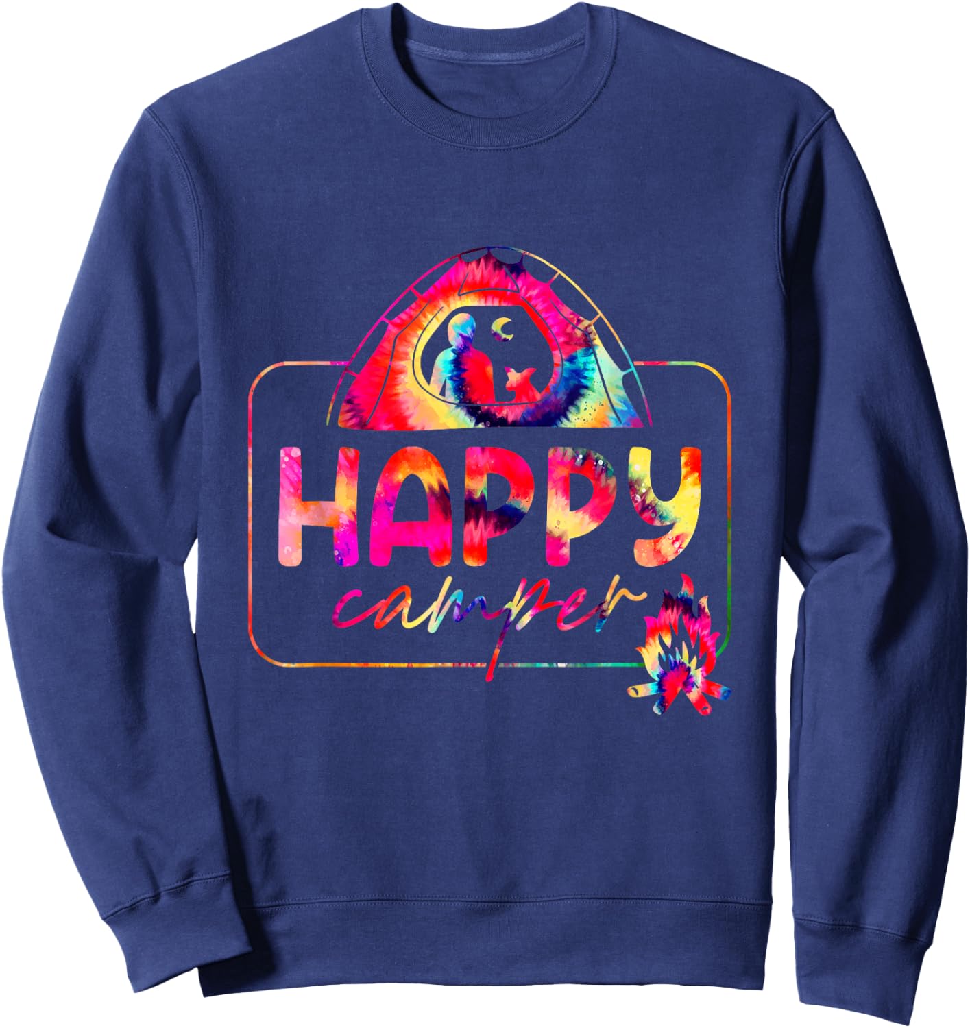 Happy a Camper Tie Dye Rainbow Camping Hippie Campfire Sweatshirt - Sweatshirt | Navy