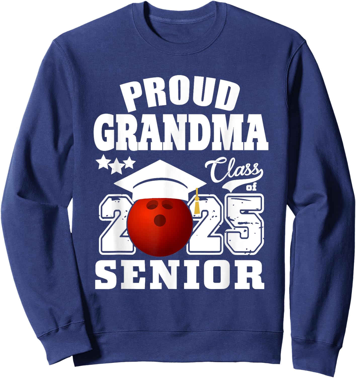 Senior 2025 Proud Grandma of a Class Of 2025 Senior Bowling Sweatshirt - Sweatshirt | Navy