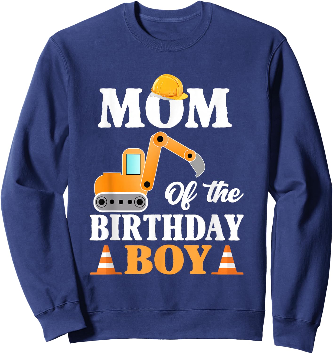 Mom of the birthday boy Construction Boy's Birthday Party Sweatshirt - Sweatshirt | Navy