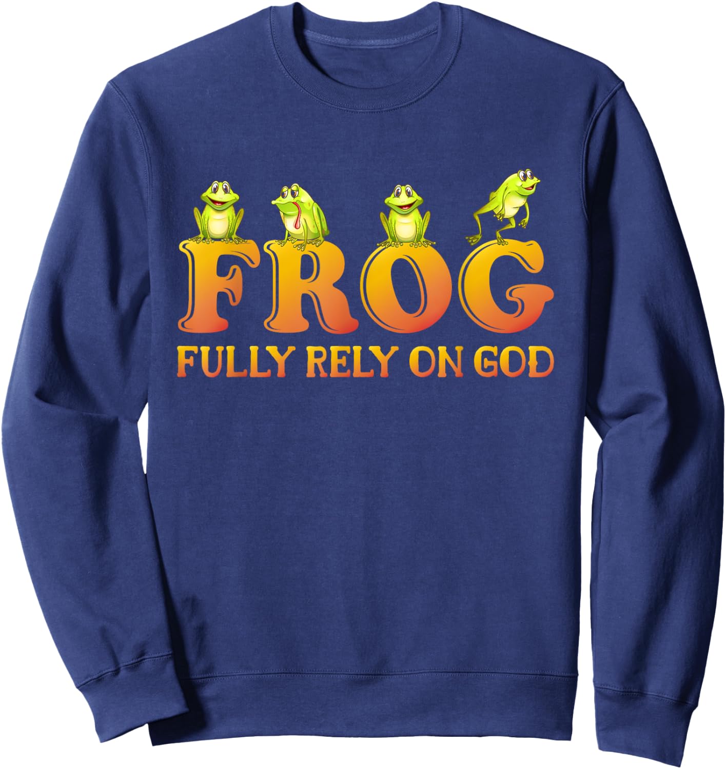 Fully Rely On God Frog Kids Shirt Fully Rely On God Frog Sweatshirt - Sweatshirt | Navy