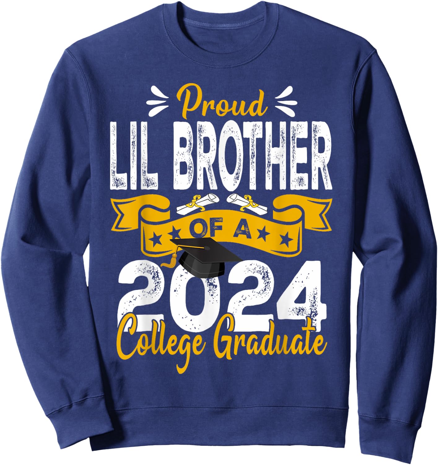 Senior 2024 Proud Lil Brother Of A 2024 College Graduate Sweatshirt - Sweatshirt | Navy