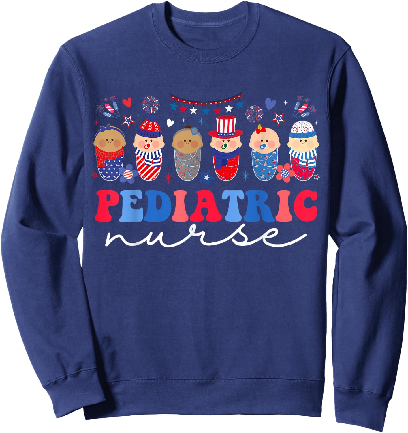 Peds Nurse 4th Of July American Pediatric Nursing Sweatshirt - Sweatshirt | Navy