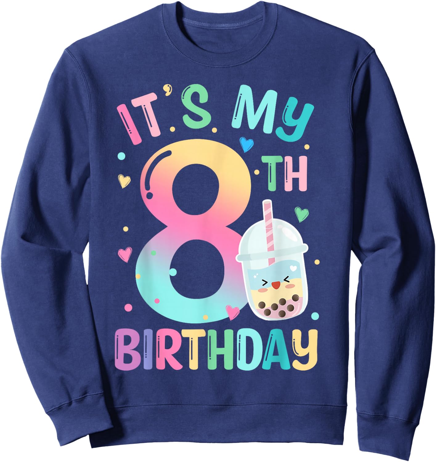 It's My 8th Birthday Bubble Boba Tea Party 8 Year Old Girl Sweatshirt - Sweatshirt | Navy
